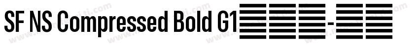 SF NS Compressed Bold G1字体包字体转换